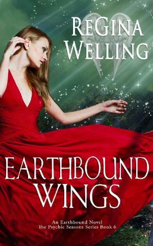 [Earthbound 02] • Earthbound Wings · an Earthbound Novel (The Psychic Seasons Series Book 6)